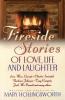 Fireside Stories of Love Life and Laughter