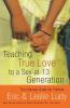 The Teaching True Love to a Sex-At-13 Generation
