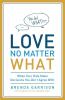Love No Matter What