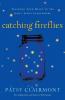 Catching Fireflies