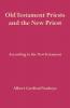 Old Testament Priests and the New Priest