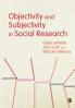 Objectivity and Subjectivity in Social Research