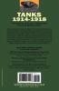 Tanks 1914-1918; the Development of Allied Tanks and Armoured Warfare During the Great War