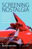 Screening Nostalgia