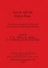 Lewan and the Bannu Basin: Excavation and survey of sites and environments in North West Pakistan: Cambridge-Peshawar Universities Joint Expedition ... Archaeological Reports International Series)