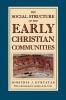 The Social Structure of the Early Christian Communities