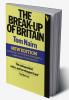 The Break-Up of Britain