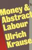 Money and Abstract Labour