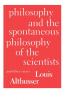Philosophy and the Spontaneous Philosophy of the Scientists