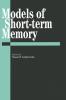 Models Of Short-Term Memory