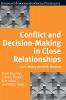 Conflict and Decision Making in Close Relationships