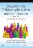 Groupwork with Children Aged 3-5 with Autistic Spectrum Disorder