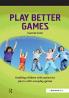Play Better Games