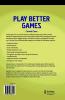 Play Better Games
