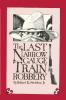 The Last Narrow Gauge Train Robbery