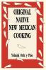Original Native New Mexican Cooking