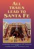 All Trails Lead to Santa Fe (Softcover)
