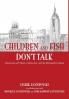 Children and Fish Don't Talk (Hardcover)