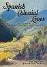 Spanish Colonial Lives Softcover