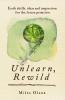 Unlearn Rewild