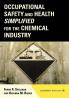 Occupational Safety and Health Simplified for the Chemical Industry