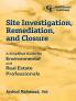 Site Investigation Remediation and Closure