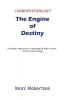 The Engine of Destiny Cosmopsychology