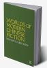 Worlds of Modern Chinese Fiction