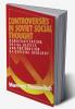 Controversies in Soviet Social Thought