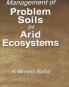 Management of Problem Soils in Arid Ecosystems