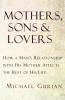 Mothers Sons and Lovers