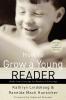How to Grow a Young Reader
