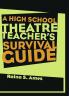 High School Theatre Teacher's Survival Guide