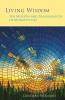 Living Wisdom: The Mission and Transmission of Monasticism: 33 (Monastic Wisdom Series)