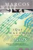 Que Hacemos Con Estos Musicos?
