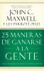 25 Maneras de Ganarse a la Gente