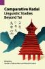 Comparative Kadai: Linguistic Studies Beyond Tai (Summer Institute of Linguistics Publications in Linguistics;)