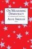 On Measuring Democracy