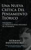 Una Nueva Crítica del Pensamiento Teórico: Vol. 1: Las Presuposiciones Necesarias de la Filosofía