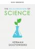The Secularization of Science: 1 (Paideia Monographs)