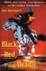 Black Red and Deadly