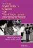 Teaching Social Skills to Students with Visual Impairments: From Theory to Practice