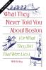 What They Never Told You About Boston