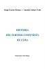 HISTORIA DEL PARTIDO COMUNISTA DE CUBA