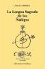 La Lengua Sagrada De Los Nanigos. Vocabulario Abakua (Coleccion Del Chichereku)