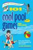 101 Pool Games for Children: Fun and Fitness for Swimmers of All Levels (Smartfun Activity Books)