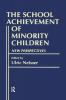 School Achievement of Minority Children