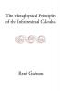The Metaphysical Principles of the Infinitesimal Calculus