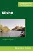 Elisha: The Man of God (Understanding the Old Testament)
