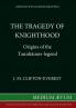 Tragedy of Knighthood: Origins of the Tannhauser Legend
